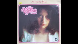 Michel Legrand "Beautifully Yours" - Full Album, recorded from vinyl