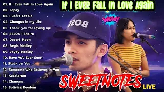 🇵🇭 [NEW]IF I EVER FALL IN LOVE AGAIN💥Nonstop Sweetnotes Best Songs Collection Nonstop Playlist 2024🌸