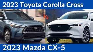 2023 Toyota Corolla Cross Vs 2023 Mazda CX-5