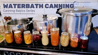 Canning Basics Series Ep.2 - Waterbath Canning