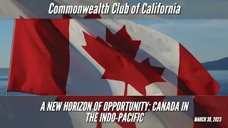 A New Horizon of Opportunity: Canada in the Indo-Pacific