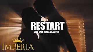 Jala Brat - RESTART - (DJ SKX REMIX 2018)