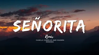 camila cabello & shawn mendes - SEÑORITA remix with lyrics | neztraxen