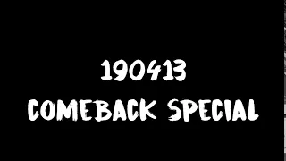 [ENG SUB] [INDO SUB] 190413 Comeback Special