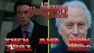 AMERICAN WEREWOLF IN LONDON 1981 Cast Then and Now 2022 How They Changed By Bullbayliss Music