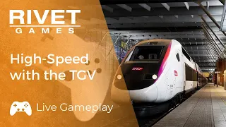 EN - Gameplay Livestream | Enjoying High-Speed with the TGV