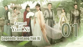 【Indo Sub】Legenda tentang Yunxi 01丨Legend of Yun Xi 01