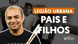 Pais e Filhos - Legião Urbana (aula de bateria)