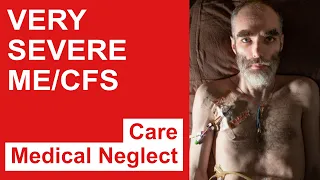 Very Severe ME/CFS