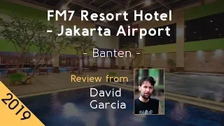 FM7 Resort Hotel - Jakarta Airport 4⋆ Review 2019