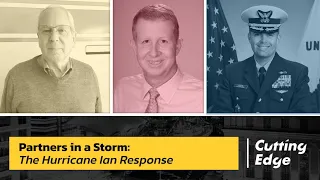 Cutting Edge #1 - Partners in a Storm: The Hurricane Ian Response