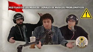 Como Musico Ep 9 - Red Flags / Señales de músicos problemáticos