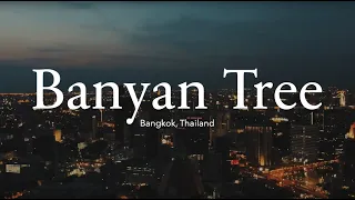 Banyan Tree Bangkok - One of the Best Rooftop Bar in Bangkok