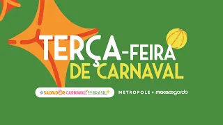 [AO VIVO] Carnaval de Salvador 2024: TERÇA-FEIRA - Metropole 13/02/2024