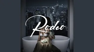 Rodeo (Sped Up)