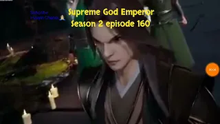 Supreme God Emperor Season 2 episode 160 sub indo | Versi cerita