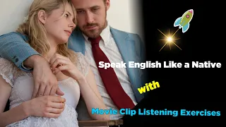 Speak English Like A Native  Improve Your Fluency With Movie Clip Listening Exercises B