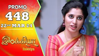 Ilakkiya Serial | Episode 448 Promo | Shambhavy | Nandan | Sushma Nair | Saregama TV Shows Tamil