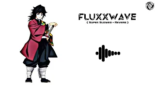 FLUXXWAVE (Super Slowed + Reverb) Ringtone || Download Link 🔗⬇️ || YouTube / Insta Reels Bgm