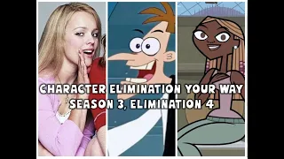 Character Elimination Your Way Season 3 Elimination #4