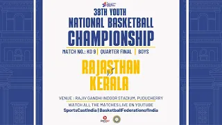 Match: KO 9 | QF | Rajasthan VS Kerala | Boys | 38th Youth National Basketball Championship