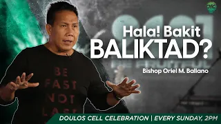 Hala! Bakit Baliktad? | Bishop Oriel Ballano