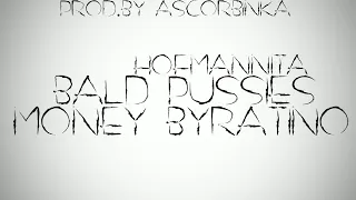 BALD PUSSIES (feat.HOFMANNITA) - Money Бурátino