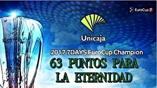Valencia vs Unicaja - 63 puntos para la eternidad - Final Eurocup 2017 Partido 3 - ¡Campeones!