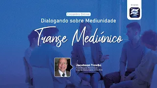 Dialogando sobre mediunidade: transe mediúnico | Roda de conversa com Jacobson Trovão