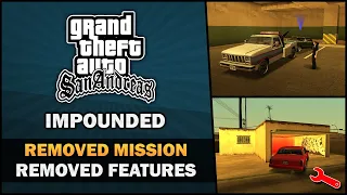 GTA SA - Removed mission "Impounded" and features around it ✂️ - Feat. BadgerGoodger