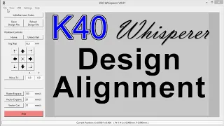 K40 Whisperer: Design Alignment