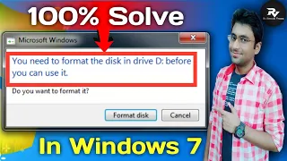 How To Fix "Format The Disk in Drive Before You Can Use it" | Windows 7 Drive | In Hindi