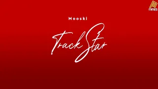 Mooski Track Star CLEAN VERSION  Audio  #Musicmines