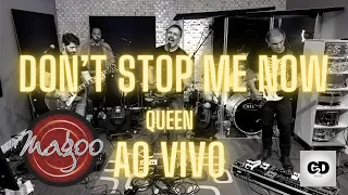 Banda Magoo - Don’t Stop Me Now (cover) [Queen] [Ao Vivo]