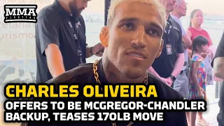 Charles Oliveira Down To Be Backup For McGregor vs. Chandler — With One Condition