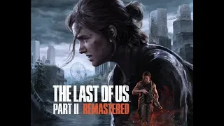 The Last of Us™ Part II Remastered | Gameplay walkthrough PS5 | Part 5