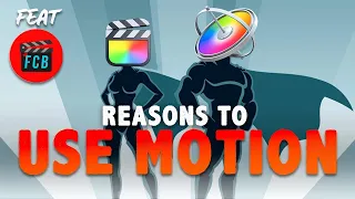 5 REASONS why you really need to use Motion 5 (feat. @TheFinalCutBro )