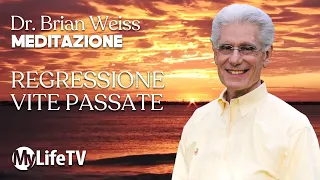 BRIAN WEISS - Meditazione Guidata con regressione alle vite precedenti