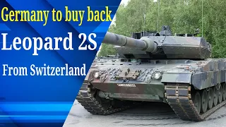 Germany Want To Buy Back Leopard 2s From Switzerland