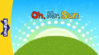 Oh, Mr. Sun | Nursery Rhymes | Classic | Little Fox | Animated Songs for Kids