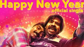 HAPPY NEW YEAR | KAVAN | vijay sethupathi Hits