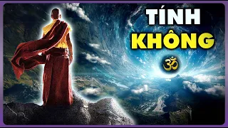 TÍNH KHÔNG - Lời Giải Từ ĐỨC PHẬT Cho Vấn Đề Lớn Nhất Của Nhân Loại?  | Thế Giới Cổ Đại