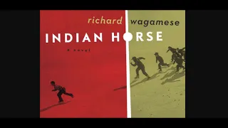 Indian Horse Chapter 55