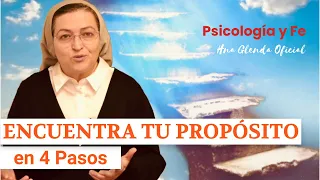 ENCUENTRA TU PROPÓSITO en 4 PASOS - PSICOLOGÍA Y FE - HNA GLENDA OFICIAL