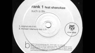 Rank 1 ft. Shanokee - Such Is Life