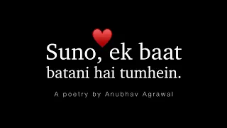 Ek Khaas Baat - Most Beautiful Poetry You Can Send To Your Love ❤️ Anubhav Agrawal