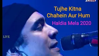 Tujhe Kitna Chahein Aur Hum | Kabir Singh | Jubin Nautiyal Live | Mithoon | Haldia Mela 2020