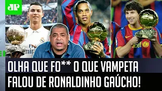 "EU VOU FALAR! O Ronaldinho NO AUGE, EM UM ANO, fez o que..." Vampeta cita Messi e CR7 e EXALTA R10!