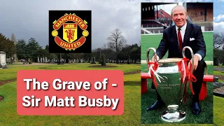 34)  The Grave of - Sir Matt Busby