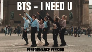 [KPOP IN PUBLIC] BTS (방탄소년단) - I NEED U Dance Cover- Performance Video